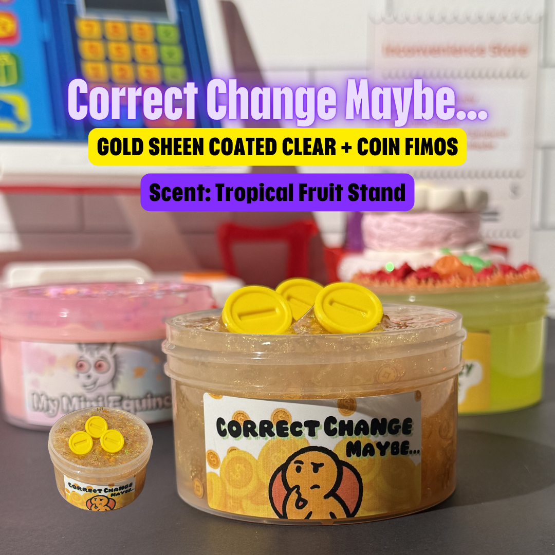Correct Change....Maybe - Mythical Mushbunny Slimes